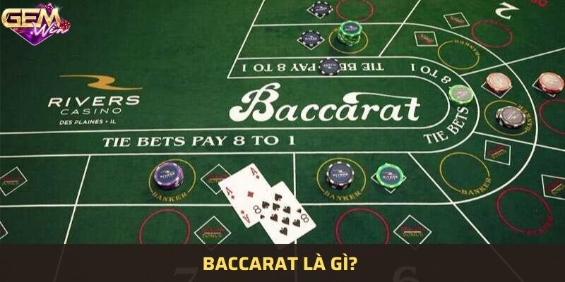 Cùng Gemwin tìm hiểu khái niệm Baccarat là gì?