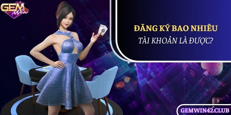 Vấn đề đăng ký tài khoản người chơi