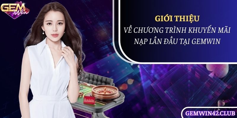 Chương trình khuyến mãi nạp lần đầu được nhiều người chơi yêu thích