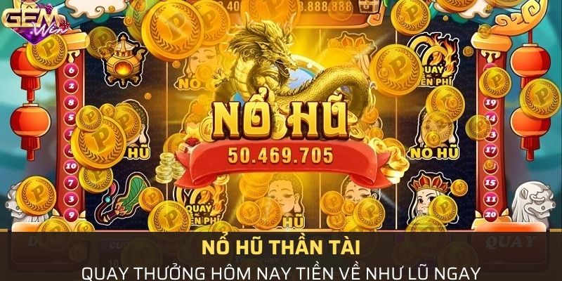 Nổ hũ thần tài