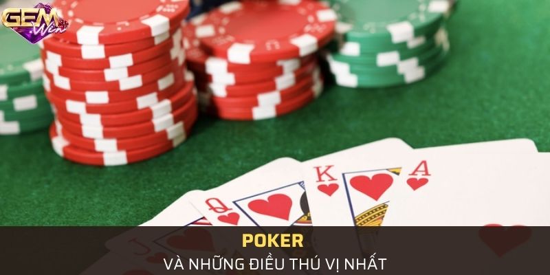 Poker thú vị và hấp dẫn nhất hiện nay