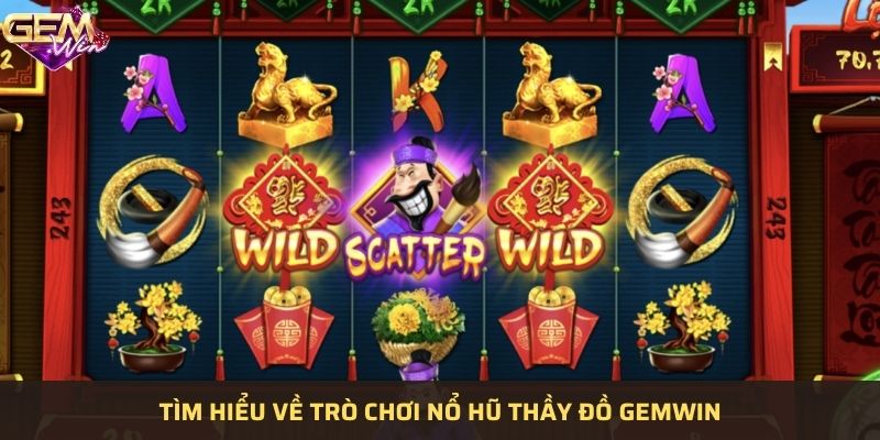 Giới thiệu giao diện chính của game Thầy đồ tại cổng Gemwin