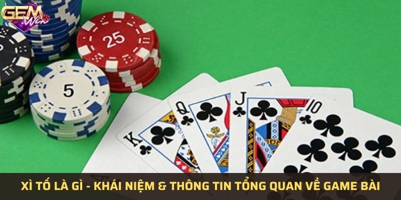 Xì tố là gì