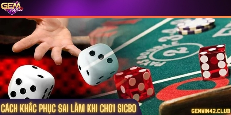 Khắc phục các sai lầm nghiêm trọng