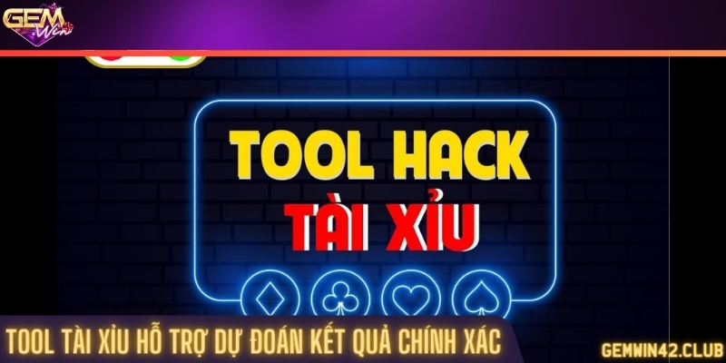 Tool tài xỉu hỗ trợ dự đoán kết quả chính xác
