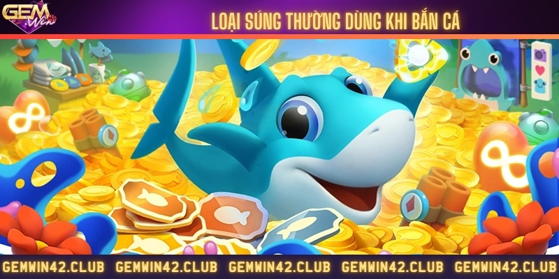 Tổng hợp các loại súng thường dùng để bắn cá