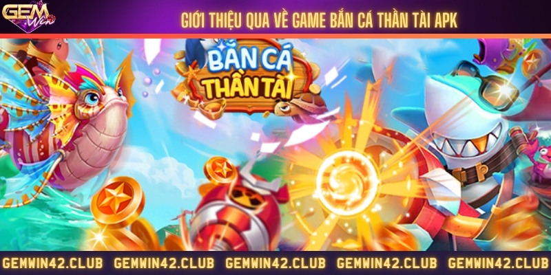 Trò chơi bắn cá thần tài siêu hấp dẫn
