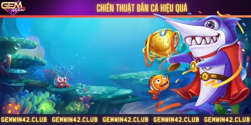 Chiến thuật chơi hiệu quả