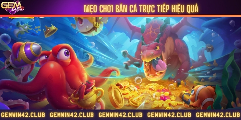 Một số mẹo chơi giúp bạn chơi bắn cá thành công